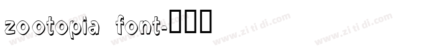 zootopia font字体转换 zootopia font字体转换